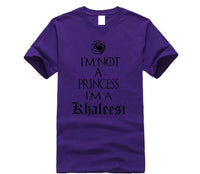 I'm Not A Princess I'm A Khaleesi T Shirt